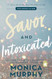 Savor and Intoxicated