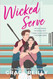 Wicked Serve: A Novel