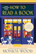 How to Read a Book: A Novel
