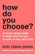 How Do You Choose?