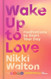 Wake Up to Love