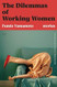 The Dilemmas of Working Women