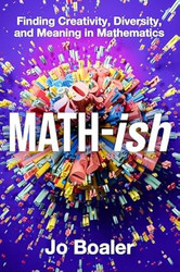 Math-ish: Finding Creativity Diversity and Meaning in