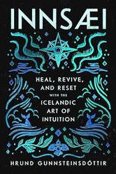 InnSaei: Heal Revive and Reset with the Icelandic Art of