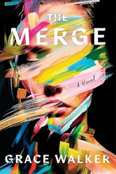 The Merge: A Novel