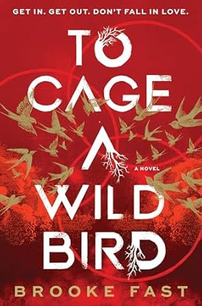 To Cage a Wild Bird