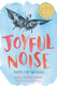 Joyful Noise