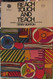 Reach Touch and Teach