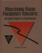 Mastering Radio Frequency Circuits Through Projects and