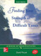 Finding Your Strength in Difficult Times
