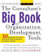 The Consultant's Big Book of Organization Development Tools