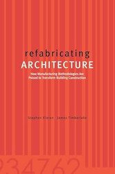 Refabricating Architecture