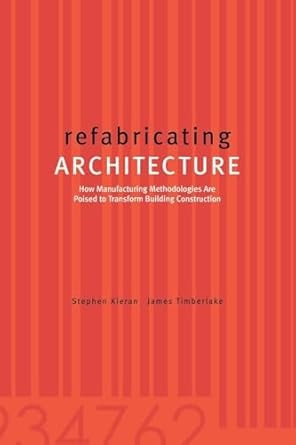 Refabricating Architecture