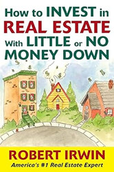 How to Invest in Real Estate With Little or No Money Down