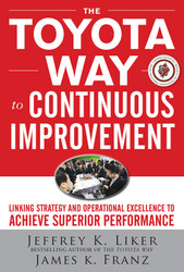 The Toyota Way to Continuous Improvement
