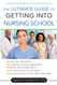 The Ultimate Guide to Getting into Nursing School