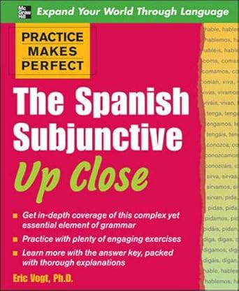 The Spanish Subjunctive Up Close