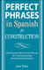 Perfect Phrases in Spanish for Construction