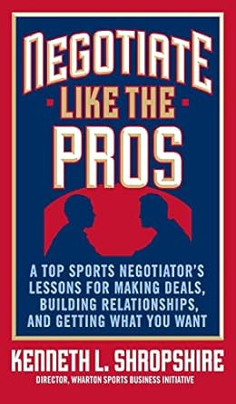 Negotiate Like the Pros