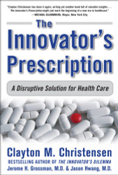 The Innovator's Prescription
