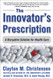 The Innovator's Prescription