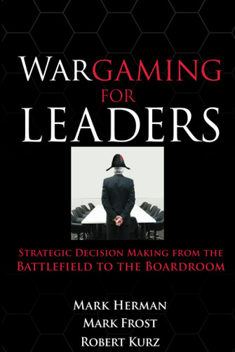 Wargaming for Leaders