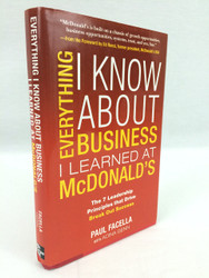 Everything I Know About Business I Learned at McDonald's