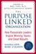 The Purpose Linked Organization The Purpose Linked Organization