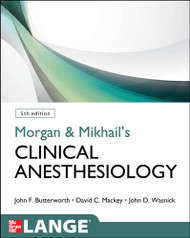 Morgan & Mikhail's Clinical Anesthesiology