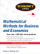 Schaum's Outline of Mathematical Methods for Business and Economics