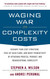 Waging War on Complexity Costs