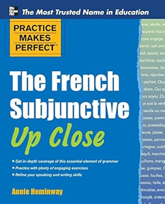 Practice Makes Perfect The French Subjunctive Up Close
