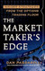 The Market Taker's Edge The Market Taker's Edge