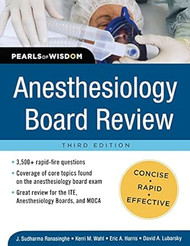 Anesthesiology Board Review Pearls of Wisdom 3/E