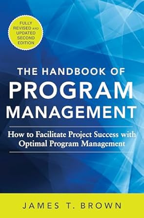 The Handbook of Program Management