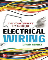 The Homeowner's DIY Guide to Electrical Wiring