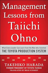 Management Lessons from Taiichi Ohno