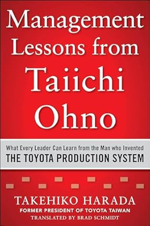 Management Lessons from Taiichi Ohno