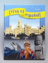 Viva el espanol! Hola! Student Textbook