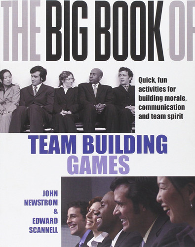 The Big Book of Team Building