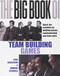 The Big Book of Team Building