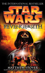 Revenge of the Sith Matthew Stover