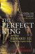 The Perfect King