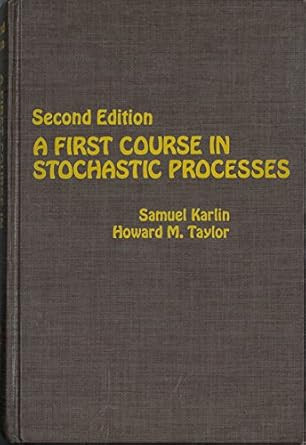 A First Course in Stochastic Processes