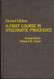 A First Course in Stochastic Processes