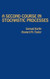 A Second Course in Stochastic Processes