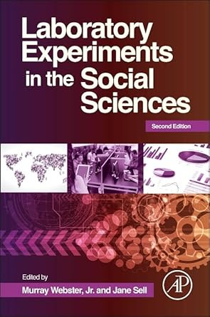 Laboratory Experiments in the Social Sciences
