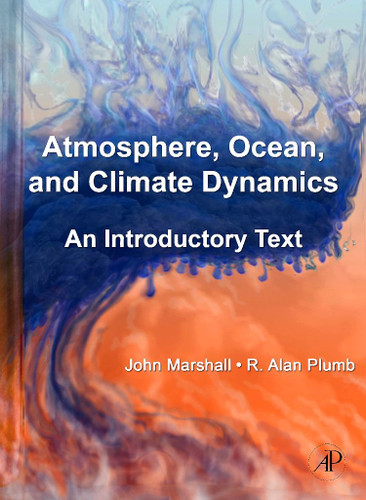 Atmosphere Ocean and Climate Dynamics: An Introductory Text