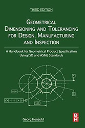 Geometrical Dimensioning and Tolerancing for Design