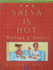 The Salsa is Hot